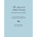 Journal of Abigail Langley of Nansemond County, Virginia. So-Called in the Family, But Properly: John Granbery, Junior, His Book, 1708