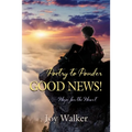 Poetry to Ponder: Good News!