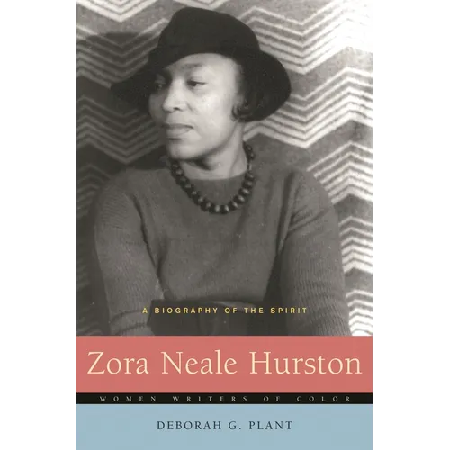 Zora Neale Hurston: A Biography of the Spirit