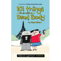 101 Things To Do With A Dead Body
