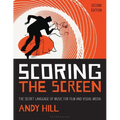 Scoring the Screen: The Secret Language of Music for Film and Visual Media