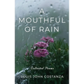 A Mouthful of Rain: Collected Poems