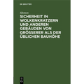 Sicherheit in Wolkenkratzern Und Anderen Gebäuden Von Größerer ALS Der Üblichen Bauhöhe