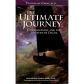 The Ultimate Journey (2nd Edition): Consciousness and the Mystery of Death