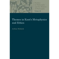 Themes in Kant's Metaphysics and Ethics