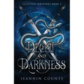 Deceit and Darkness