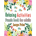Puzzle book for adults: Puzzle Activity Book for Adults, 140+ Large Print Mixed Puzzles - Word search, Sudoku, Cryptograms, Word Scramble to I
