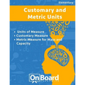 Measurement: Units of Measure, Customary Measure, Metric Measure for Mass and Capacity