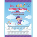 Kids ABC Letter Tracing AND ALPHABET COLORING BOOK FOR KIDS AND PRESCHOLLER: Hand Lettering for Beginners - writing books for kids age 3-5 with 110 pa