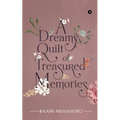 A Dreamy Quilt of Treasured Memories