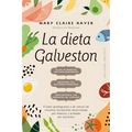 Dieta Galveston, La