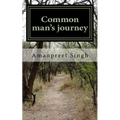 Common man's journey: Real life problems and their solutions