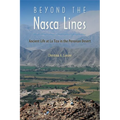 Beyond the Nasca Lines: Ancient Life at La Tiza in the Peruvian Desert