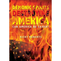 Demonic Spirits Destroying America