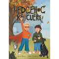 The Hedgehog Rescuers: A Beautifully Illustrated Picture Book About Wildlife