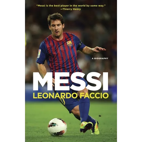 Messi: A Biography