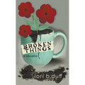 Broken Things