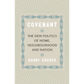 Covenant: The New Politics of Home, Neighbourhood and Nation