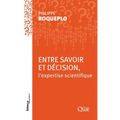 Entre savoir et déçision: l'expertise scientifique