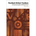 The Black Writers' Toolbox: A Practical Guide to Writing Fiction