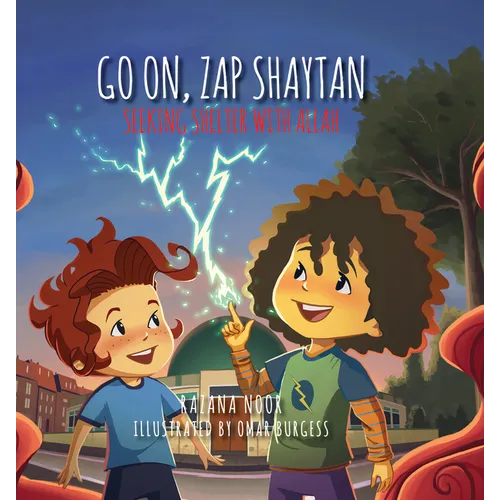Go On, Zap Shaytan: Seeking Shelter with Allah
