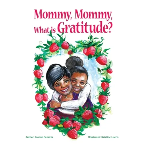 Mommy, Mommy What is Gratitude?