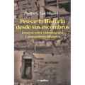 Pensar la Historia desde sus escombros: Ensayos sobre historiografía y pensamiento histórico