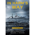 In Harm's Way (Young Readers Edition): The Sinking of the USS Indianapolis and the Story of Its Survivors
