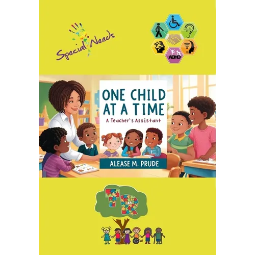 One Child at a Time: A Teacher's Assistant