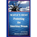 MAFIA'S BEST Protecting the American Dream