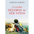 Cuando Dejamos de Ser Niños (When We Stop Being Children - Spanish Edition)