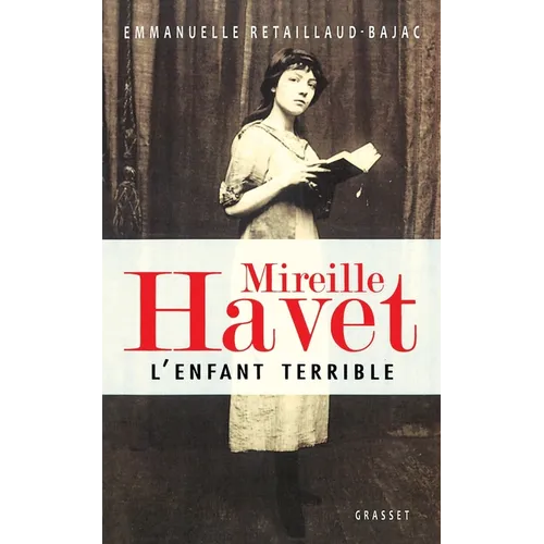 Mireille Havet l'enfant terrible