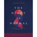 The Night Is Normal Workbook: An Honest Journey Through Spiritual Pain