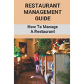 Restaurant Management Guide: How To Manage A Restaurant: Equipment Needed To Start A Restaurant
