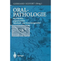 Oralpathologie: Mundhöhle, Angrenzendes Weichteil- Und Knochengewebe