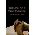 The Joy of A True Fighter