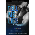 Tell Me Lies: Manlove Edition: A Dark Bully Romance Anthology
