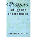 Prayers for the Age of Technology