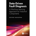 Data-Driven Fault Diagnosis: A Machine Learning Approach for Industrial Components