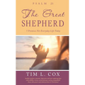 Psalm 23 The Great Shepherd: 7 Promises For Everyday Life Today