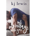 Mondays with you