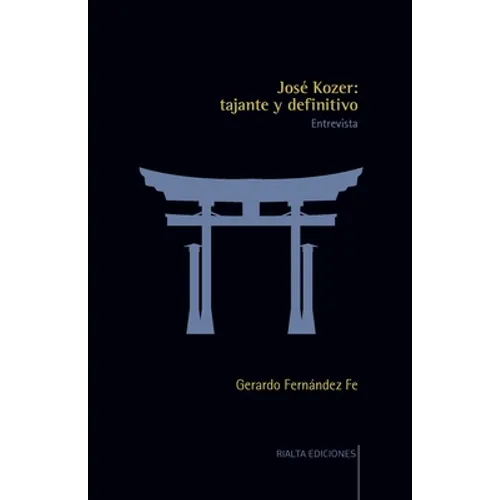 José Kozer: tajante y definitivo