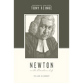 Newton on the Christian Life: To Live Is Christ