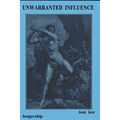 Unwarranted Influence