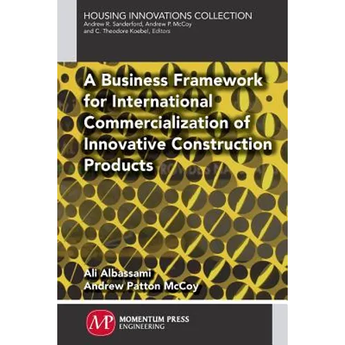 A Business Framework for International Commercialization of Innovative Construction Products