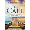 The Call: The Life and Message of the Apostle Paul