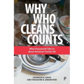 Why Who Cleans Counts: What Housework Tells Us about American Family Life