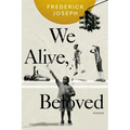 We Alive, Beloved: Poems