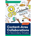 Content-Area Collaborations for Secondary Grades