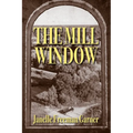 The Mill Window